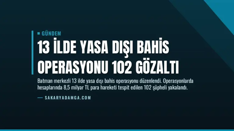 13 İlde Yasa Dışı Bahis Operasyonu 102 Gözaltı