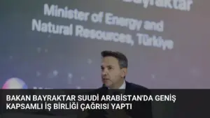 Bakan Bayraktar Suudi Arabistan’da Geniş Kapsamlı İş Birliği Çağrısı Yaptı