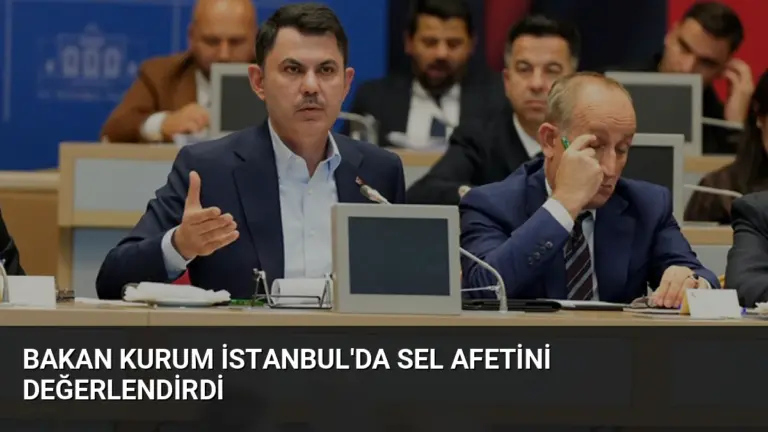 Bakan Kurum İstanbul’da Sel Afetini Değerlendirdi
