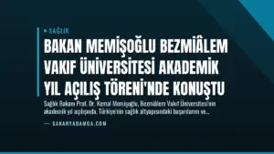 Bakan Memişoğlu Bezmiâlem Vakıf Üniversitesi Akademik Yıl Açılış Töreni’nde Konuştu