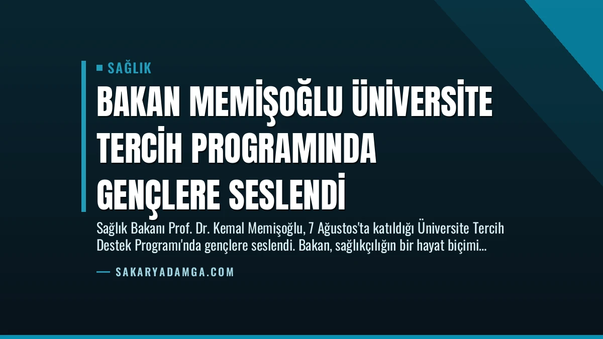 Bakan Memişoğlu Üniversite Tercih Programında Gençlere Seslendi