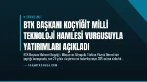 BTK Başkanı Koçyiğit Milli Teknoloji Hamlesi Vurgusuyla Yatırımları Açıkladı