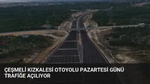 Çeşmeli Kızkalesi Otoyolu Pazartesi Günü Trafiğe Açılıyor