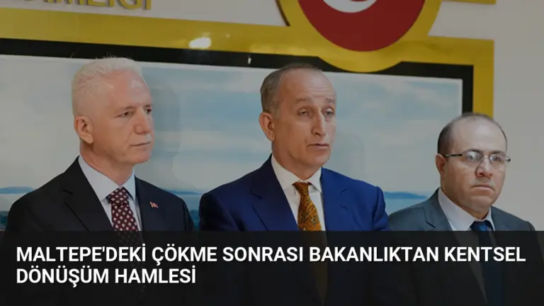 Maltepe’deki Çökme Sonrası Bakanlıktan Kentsel Dönüşüm Hamlesi