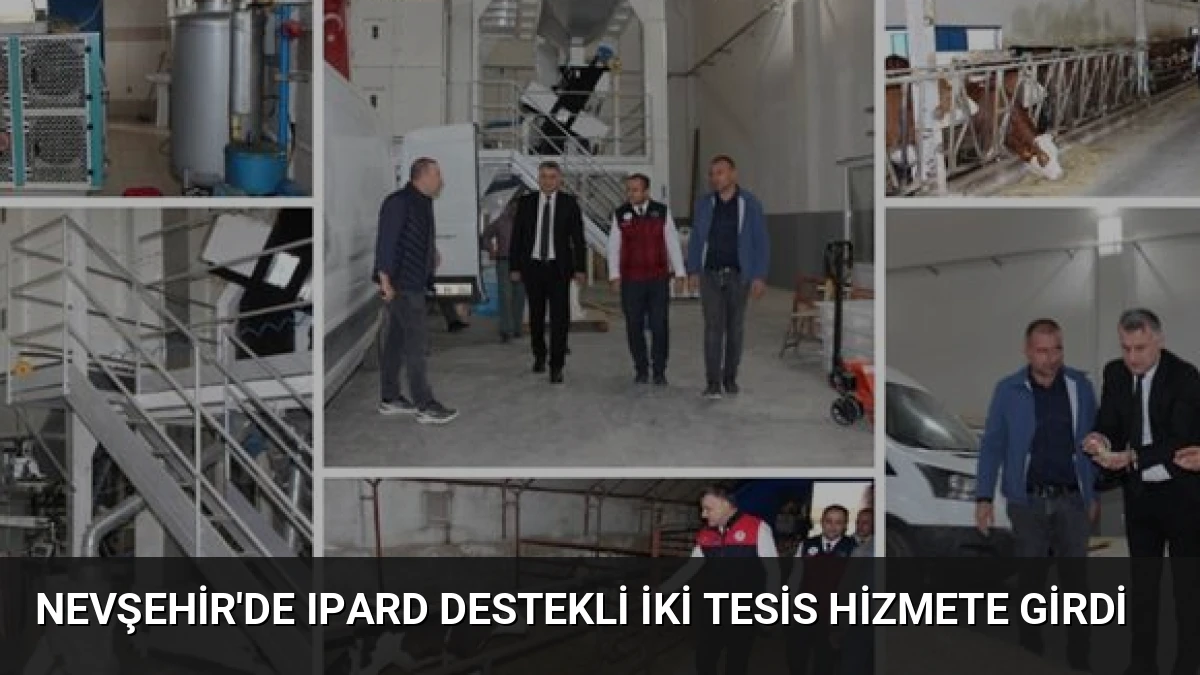 Nevşehir’de IPARD Destekli İki Tesis Hizmete Girdi