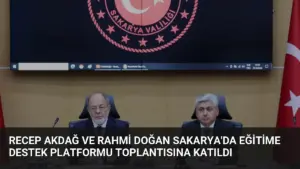 Recep Akdağ ve Rahmi Doğan Sakarya’da Eğitime Destek Platformu Toplantısına Katıldı
