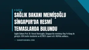 Sağlık Bakanı Memişoğlu Singapur’da Resmi Temaslarda Bulundu