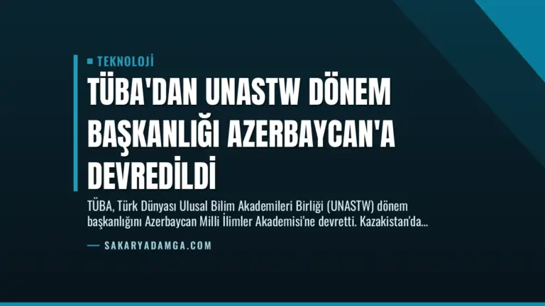 TÜBA’dan UNASTW Dönem Başkanlığı Azerbaycan’a Devredildi