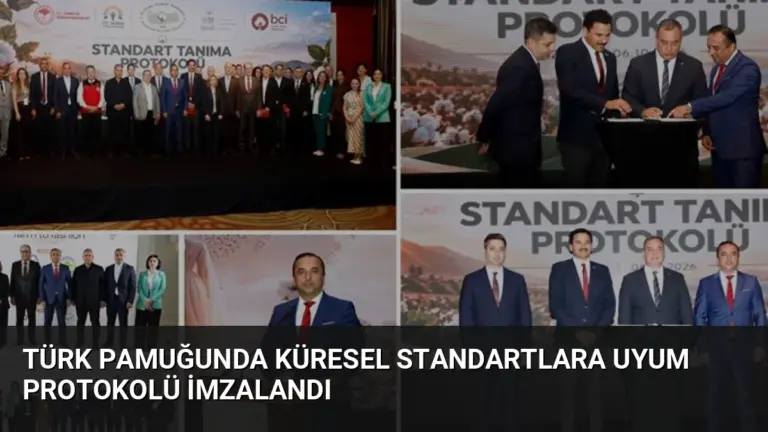 Türk Pamuğunda Küresel Standartlara Uyum Protokolü İmzalandı