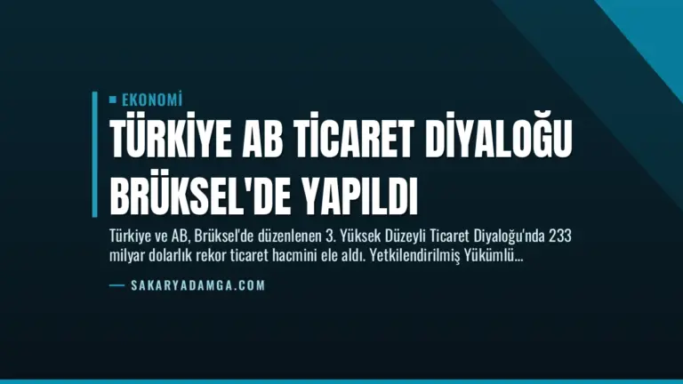 Türkiye AB Ticaret Diyaloğu Brüksel’de Yapıldı