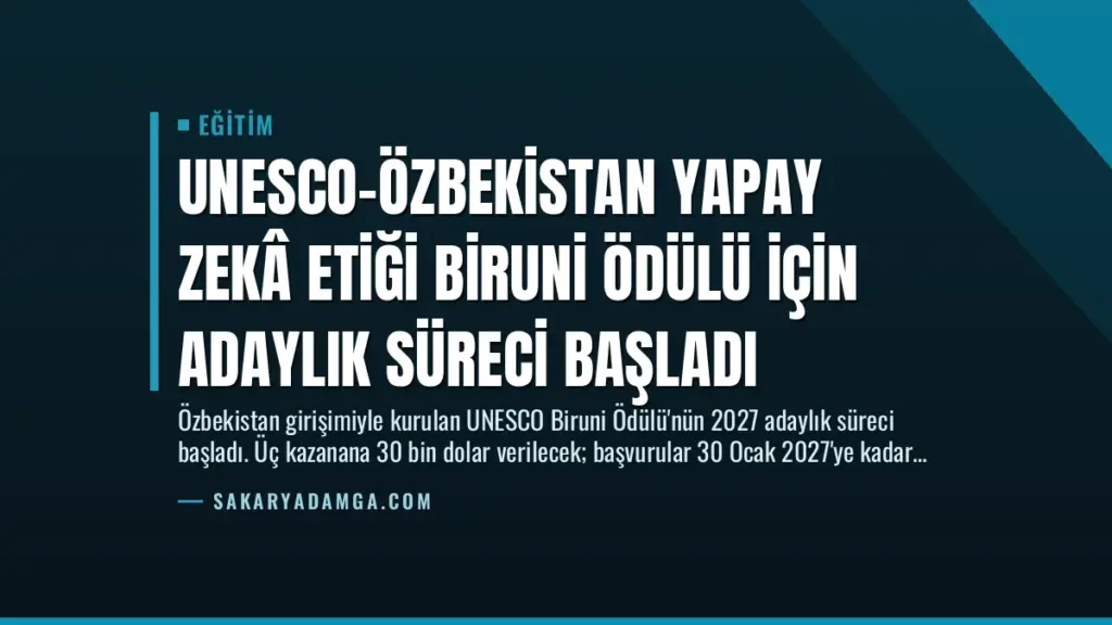 UNESCO-Özbekistan Yapay Zekâ Etiği Biruni Ödülü için Adaylık Süreci Başladı