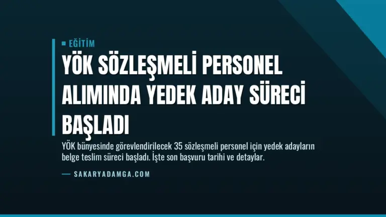 YÖK Sözleşmeli Personel Alımında Yedek Aday Süreci Başladı